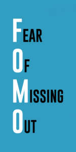 Fear of missing out